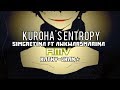 Kuroha's Entropy『SimGretina ft.AwkwardMarina ...