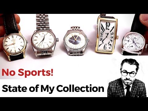 No Sports! – State of My Watch Collection in May 2019