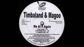 Timbaland &amp; Magoo - We At It Again (A Capella Version)