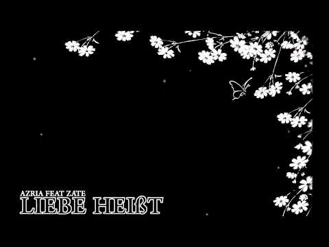 Azria Feat Zate - Liebe Heißt ( Beat by Makzim )