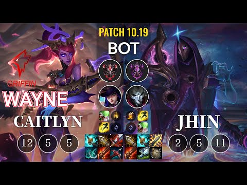 GRF Wayne Caitlyn vs Jhin Bot - KR Patch 10.19