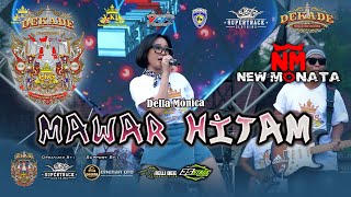 Download lagu DELLA MONICA - MAWAR HITAM - NEW MONATA - SATU DEKADE Y-KIS SERPONG - SUPERTRACK EVENT ORGANIZER mp3