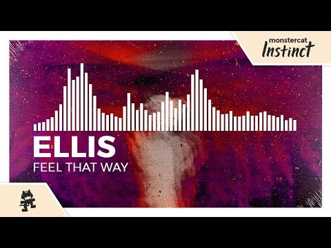Ellis - Feel That Way [Monstercat Release]