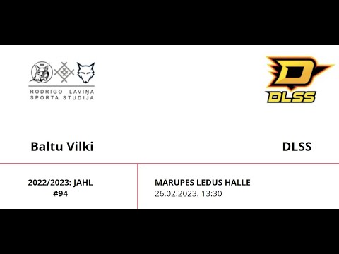 2022/2023: JAHL Baltu Vilki  - DLSS / 26.02.2023.