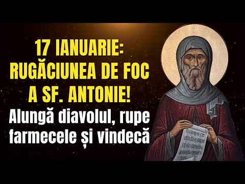 JANUARY 17: St. Anthony's FIRE Prayer! Drives away the devil, breaks spells and heals.