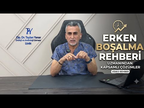 Erken Boşalma Rehberi: Nedenleri, Fizyolojisi ve Tedavi Yöntemleri