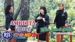 Download lagu Amretta Voice - HOLAN SADA DO CINTAKU || Lagu Batak Terbaru 2022 mp3