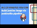 Build Jenkins Image Via Jenkinsfile Pipeline