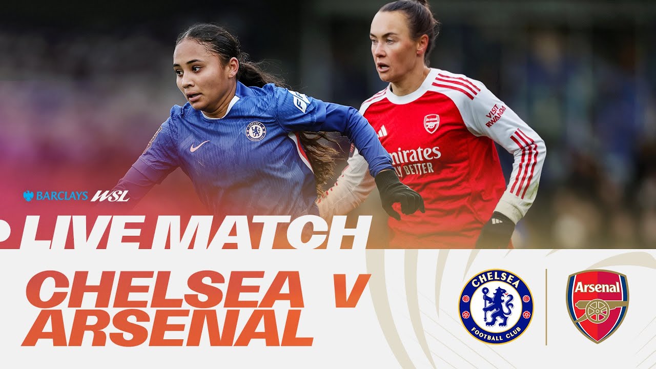 LIVE: Chelsea v Arsenal | Barclays WSL 25/26 - YouTube