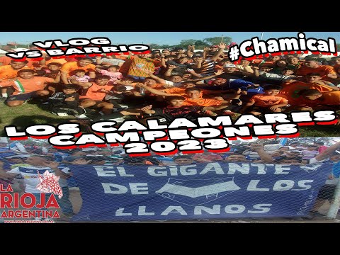 CALAMARES de Chamical Campeones por primera vez. Final Liga de Los Llanos 2023 versus Barrio / Vlog