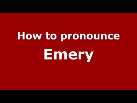 How to pronounce Emery (American English/US)  - PronounceNames.com