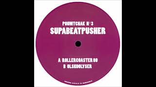 Supabeatpusher - Olskoolyser