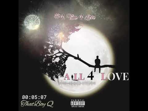 ThatBoy Q - Time 4 Love (Official Audio)