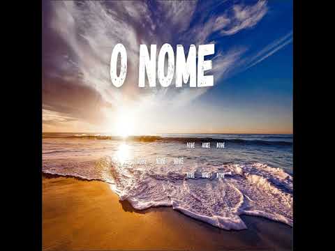 O Nome - Alexandre Nascimento