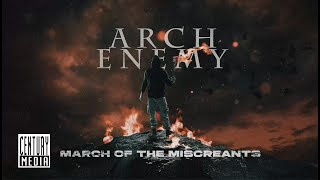 ARCH ENEMY - March of The Miscreants (Official Lyric Video)