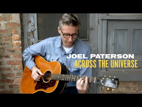 Joel Paterson - Across The Universe (Official Music Video)