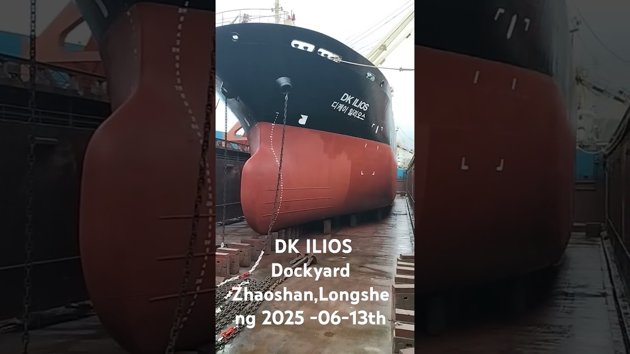 MV.DK ILIOS at  Zhaoshan Dockyard Longsheng , China 2025-0613th