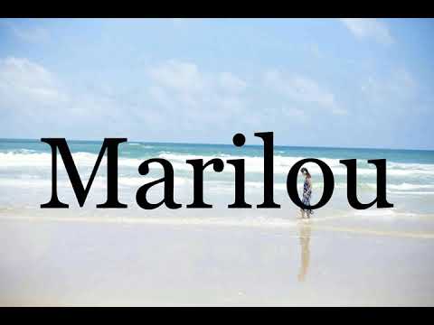 How To Pronounce Marilou🌈🌈🌈🌈🌈🌈Pronunciation Of Marilou