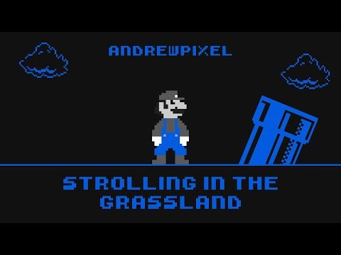 AndrewPixel - Strolling In The Grassland [Super Mario Bros. Overworld Tribute]