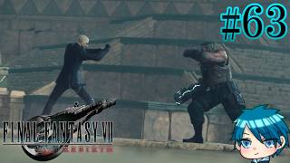 【FF7RB】運命の壁を壊した男たちの物語 #63【蒼乃ユーリ】