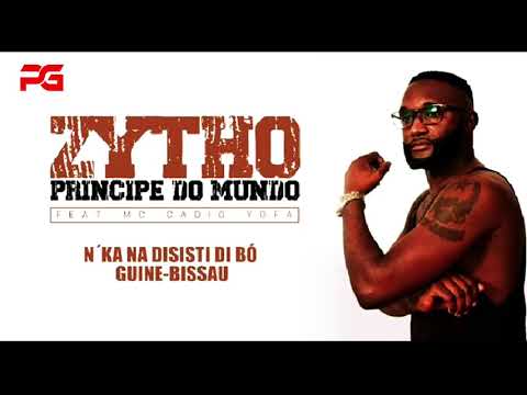 Zito Principe de Mundo Feat Mc Cadio Yofa - N'ka na disisti di bo Guiné Bissau