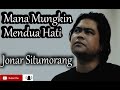 Mana Mungkin Membagi CINTA JONAR SITUMORANG Cover