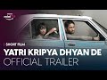 Yatri Kripya Dhyan De Trailer Shaheer Sheikh Shweta Basu Prasad Watch FREE On Amazon MiniTV
