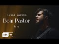 ANDRÉ AQUINO BOM PASTOR CLIPE OFICIAL SOM DO REINO