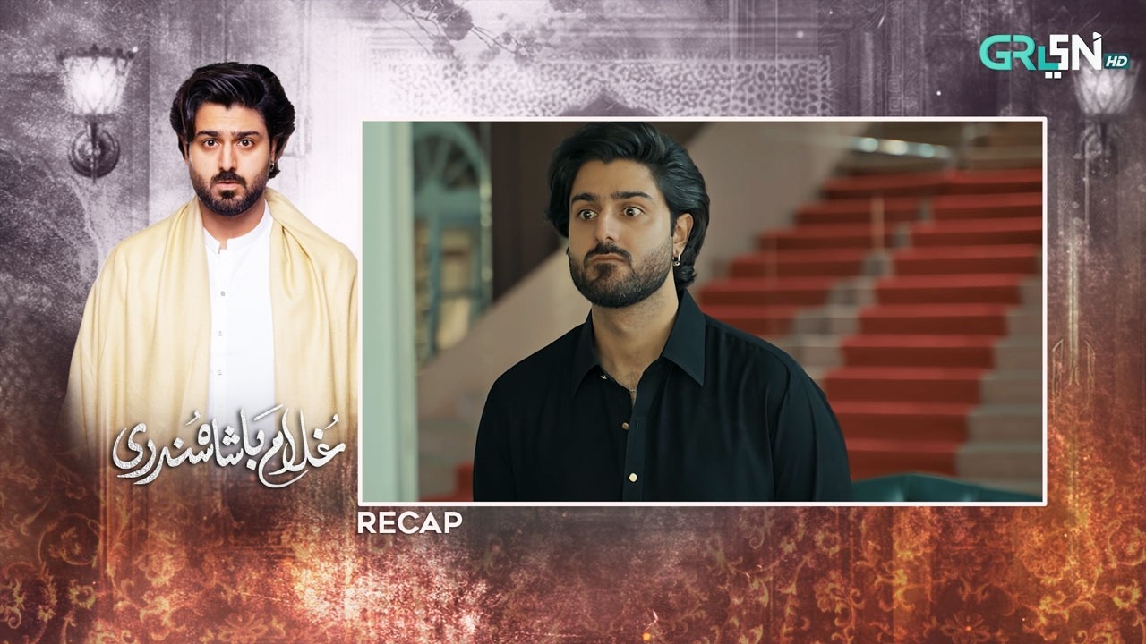 Recap - Ghulam Bashah Sundri Episode 20 | 23rd March 2026 | Green TV Entertainment