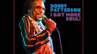 Bobby Patterson - Can You Feel Me