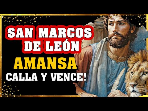 🙏 POWERFUL PRAYER to Saint Mark of León to TAME, CONQUER and DOMINATE
