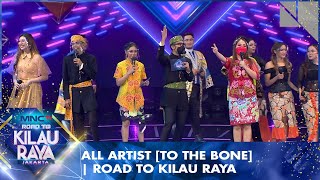 Download lagu All Artist [To The Bone] | Road To Kilau Raya mp3