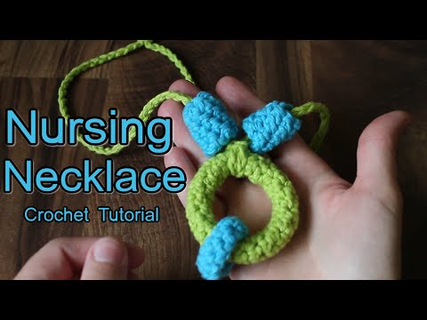 HOW TO CROCHET: Nursing Necklace Tutorial