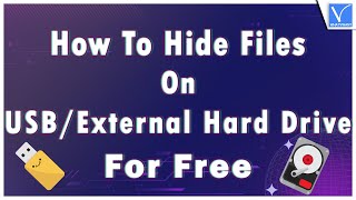 Best Way to Hide Files on USB/External Hard Disk for Free [Exposed]