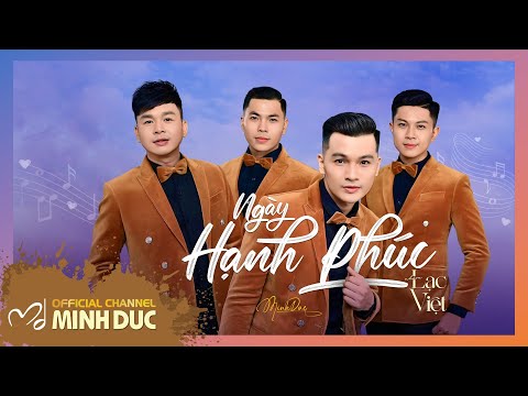 Ngày hạnh phúc - Nhóm Lạc Việt
