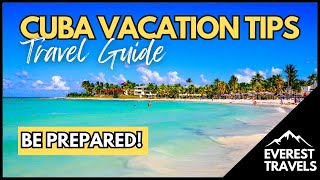 Cuba Travel Tips - Prepare Yourself!