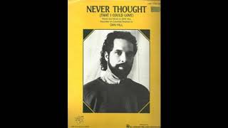 Dan Hill - Never Thought (That I Could Love) (1987) HQ