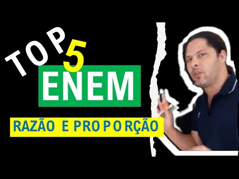 Top 5 de matemática para o ENEM. Razão, proporção e regra de três.