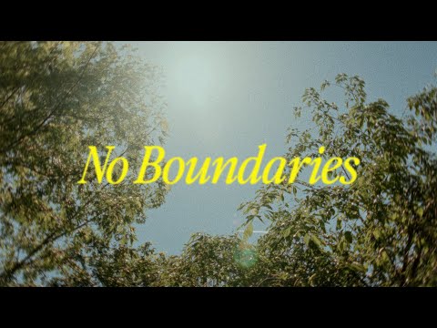 Thumbnail for No Boundaries video