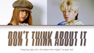 YongYong (용용) - Don&#39;t think about it (그런 생각은 하지마) w. ASH ISLAND (Color Coded Lyrics Han/Rom/Eng/가사)