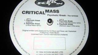 CRITICAL MASS-PSYCHOTIC BREAK (ORIGINAL)