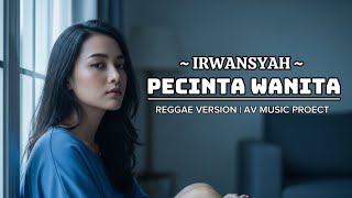 Download lagu Pecinta Wanita - Irwansyah | Cover Reggae Ska Version (AV MUSIC PROJECT) mp3 Download lagu Pecinta Wanita - Irwansyah | Cover Reggae Ska Version (AV MUSIC PROJECT) mp3