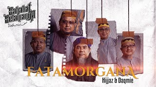 Download lagu Hijjaz . Daqmie - Fatamorgana mp3