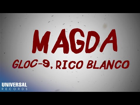 Gloc-9, Rico Blanco - Magda (Official Lyric Video)