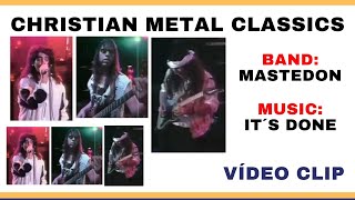 MASTEDON - IT´S DONE - VÍDEO LIVE