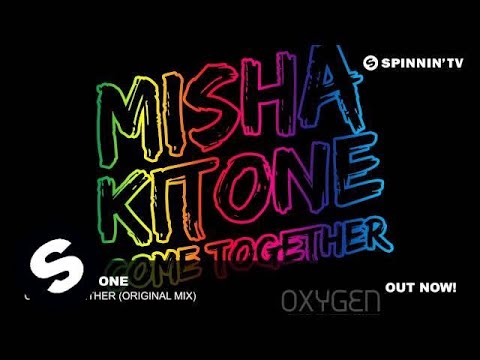 Misha Kitone - Come Together (Original Mix)