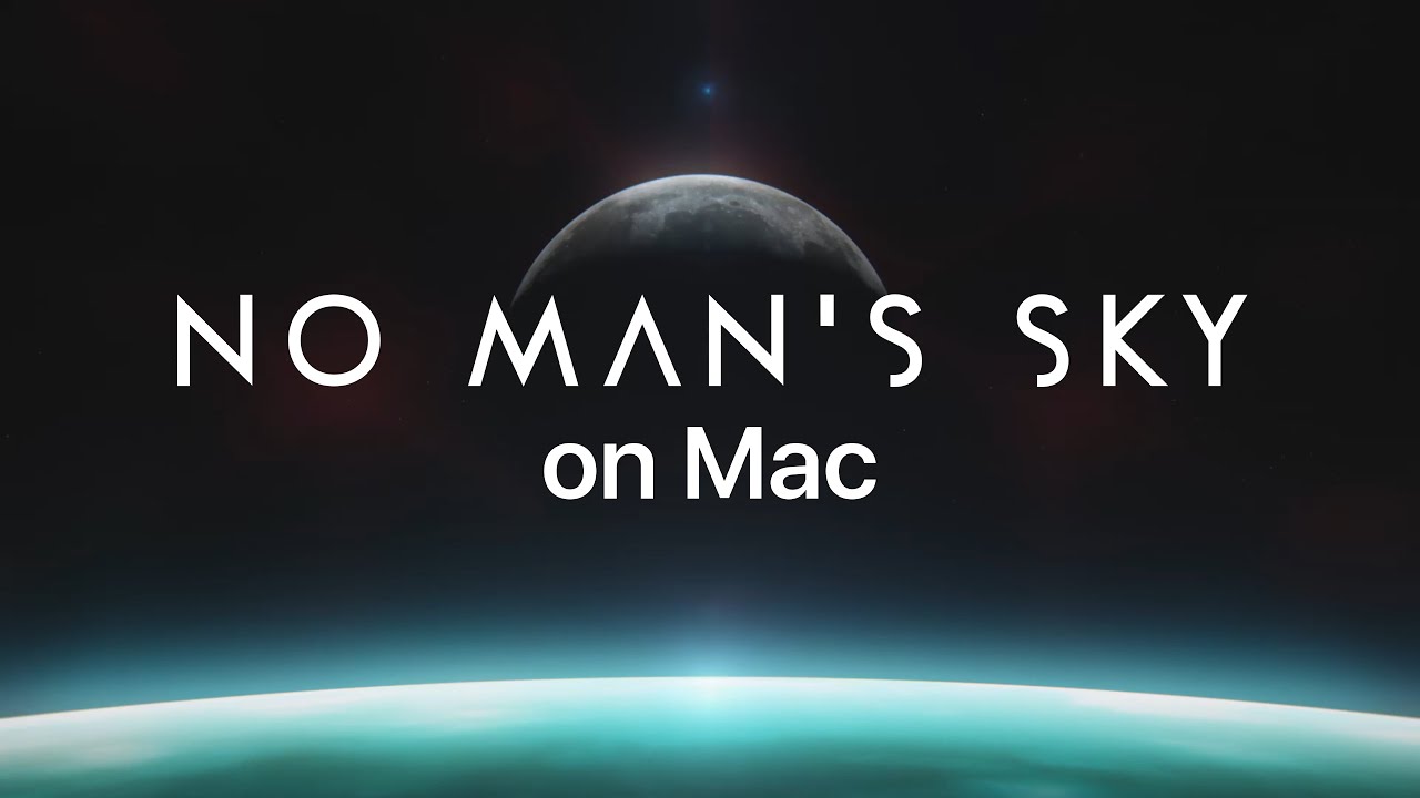 No Man's Sky Mac Launch Trailer - YouTube