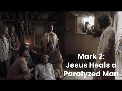 Teaching With The Chosen: Jesus Heals A Paralyzed Man, Mark 2:1-11