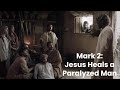 Teaching With The Chosen Jesus Heals A Paralyzed Man Mark 2 1 11