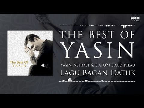 Yasin, Altimet & Dato'M Daud Kilau - Lagu Bagan Datuk